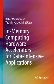 Hardcover In-Memory Computing Hardware Accelerators for Data-Intensive Applications Book