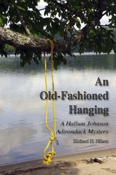 Paperback An Old-Fashioned Hanging: A Hallum Johnson Adirondack Mystery Book