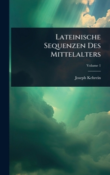 Hardcover Lateinische Sequenzen Des Mittelalters [Latin] Book