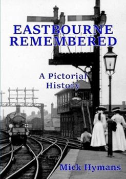 Paperback Eastbourne Remembered Book