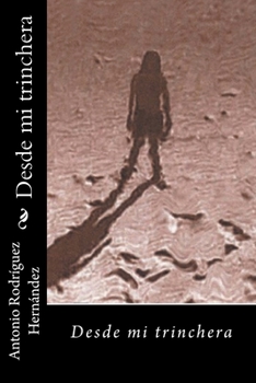 Paperback Desde mi trinchera [Spanish] Book