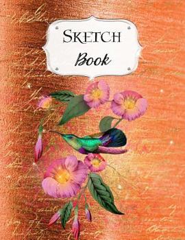 Paperback Sketch Book: Flower Sketchbook Scetchpad for Drawing or Doodling Notebook Pad for Creative Artists #6 Orange Book