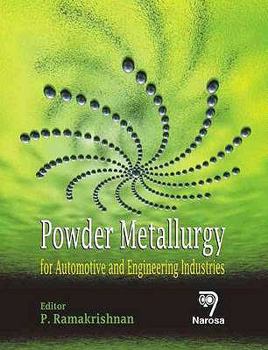 Hardcover Powder Metallurgy: For Automotive and Engineering Industries Book