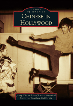 Chinese in Hollywood - Book  of the Images of America: California