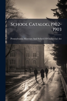 Paperback School Catalog, 1902-1903 Book