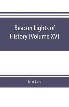 Paperback Beacon lights of history (Volume XV) Book