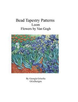 Paperback Bead Tapestry Patterns Loom Flowers by van Gogh [Large Print] Book