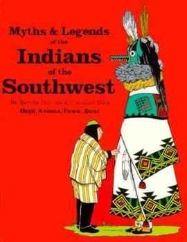 Paperback Myths & Legends of the Indians of the Southwest: Hopi, Acoma, Tewa, and Zuni Book