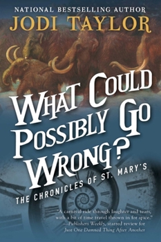 Paperback What Could Possibly Go Wrong?: The Chronicles of St. Mary's Book Six Book