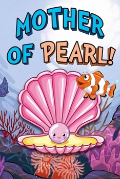 Paperback Mother of Pearl!: Lined Journal & Curse Word Coloring Book