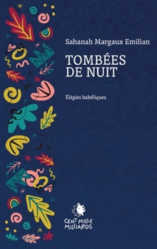 Paperback TOMBÉES DE NUIT: Élégies babéliques [French] Book