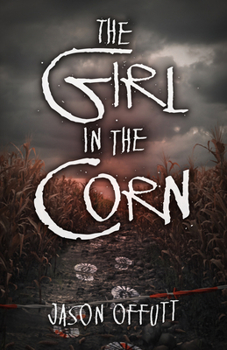 Hardcover The Girl in the Corn Book