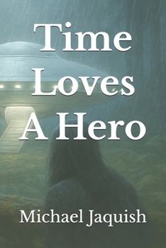 Paperback Time Loves A Hero Book