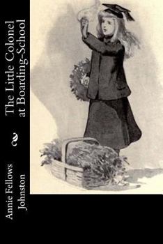 Paperback The Little Colonel at Boarding-School Book