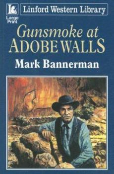 Paperback Gunsmoke at Adobe Walls [Large Print] Book