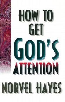 Paperback How to Get God's Attention Book