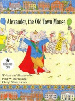 Hardcover Alexander, the Old Town Mouse Book