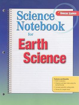 Glencoe Earth Science, Science Notebook, Student Edition - Book  of the Earth Science