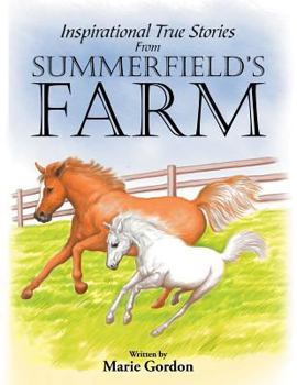 Paperback Inspirational True Stories from Summerfields Farm Book