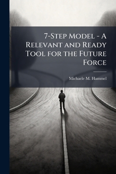Paperback 7-Step Model - A Relevant and Ready Tool for the Future Force Book