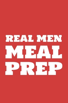 Paperback Real Men Meal Prep Book