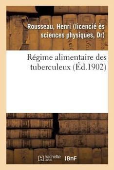 Paperback Régime Alimentaire Des Tuberculeux [French] Book