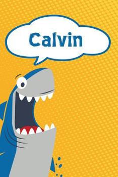 Paperback Calvin: Personalized Shark Isometric Dot Paper Notebook for Kids 120 Pages 6x9 Book