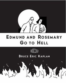 Paperback Edmund and Rosemary Go to Hell: A Story We All Really Need Now More Than Ever Book