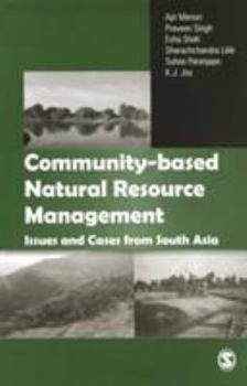 Paperback Community-Based Natural Resource Management: Issues and Cases in South Asia Book