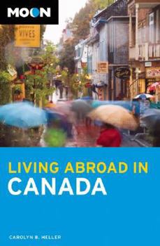 Paperback Moon Living Abroad in Canada Book