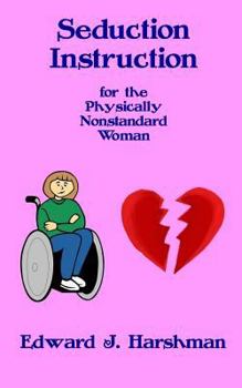 Paperback Seduction Instruction for the Physically Nonstandard Woman Book