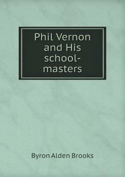Paperback Phil Vernon and His school-masters Book