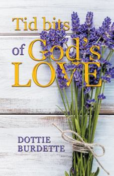 Paperback Tid Bits of God's Love Book