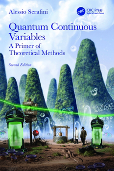Paperback Quantum Continuous Variables: A Primer of Theoretical Methods Book