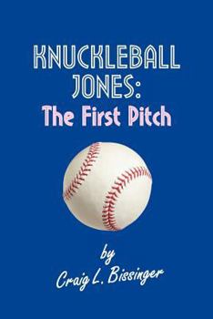 Paperback Knuckleball Jones: The First Pitch Book