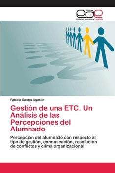 Paperback Gestión de una ETC. Un Análisis de las Percepciones del Alumnado [Spanish] Book