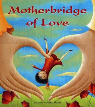 Hardcover Motherbridge of Love Book