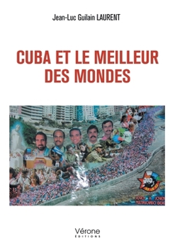 Paperback Cuba et le meilleur des mondes [French] Book