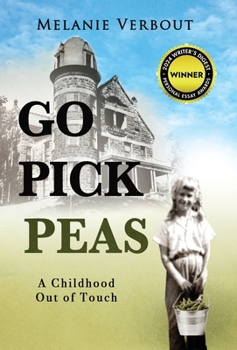 Hardcover Go Pick Peas: A Childhood Out of Touch Book