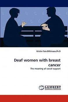 Paperback Deaf Women with Breast Cancer Book