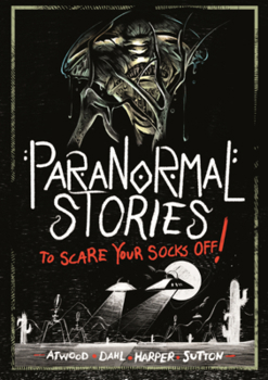 Library Binding Paranormal Stories to Scare Your Socks Off! Book