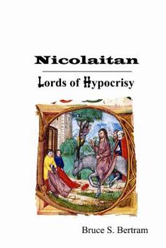 Paperback Nicolaitan: Lords of Hypocrisy Book