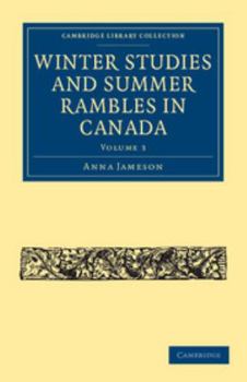 Paperback Winter Studies and Summer Rambles in Canada Book