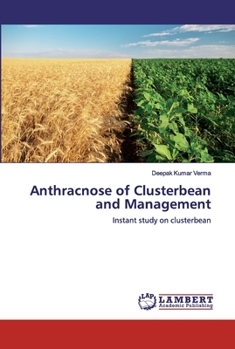 Paperback Anthracnose of Clusterbean and Management Book