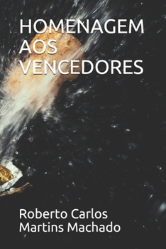HOMENAGEM AOS VENCEDORES (Portuguese Edition)
