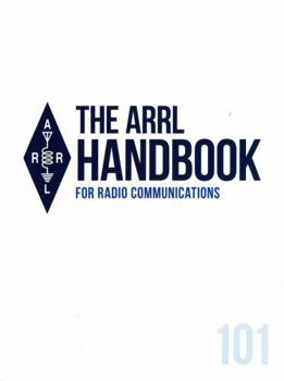 Paperback ARRL Handbook for Radio Communications 101st Edition Softcover – The Comprehensive RF Engineering Reference Book
