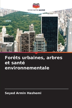 Paperback Forêts urbaines, arbres et santé environnementale [French] Book