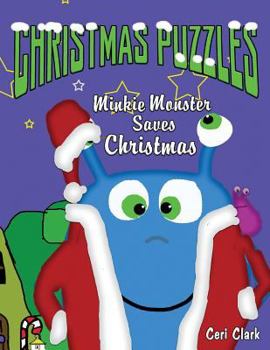 Paperback Christmas Puzzles: Minkie Monster Saves Christmas Book