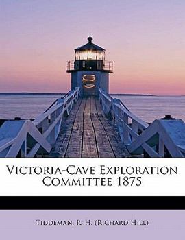 Paperback Victoria-Cave Exploration Committee 1875 Book