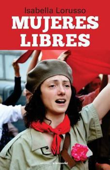 Paperback Mujeres libres [Spanish] Book